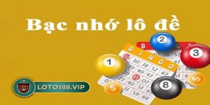 Bạc nhớ LOTO188